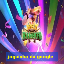 joguinho da google